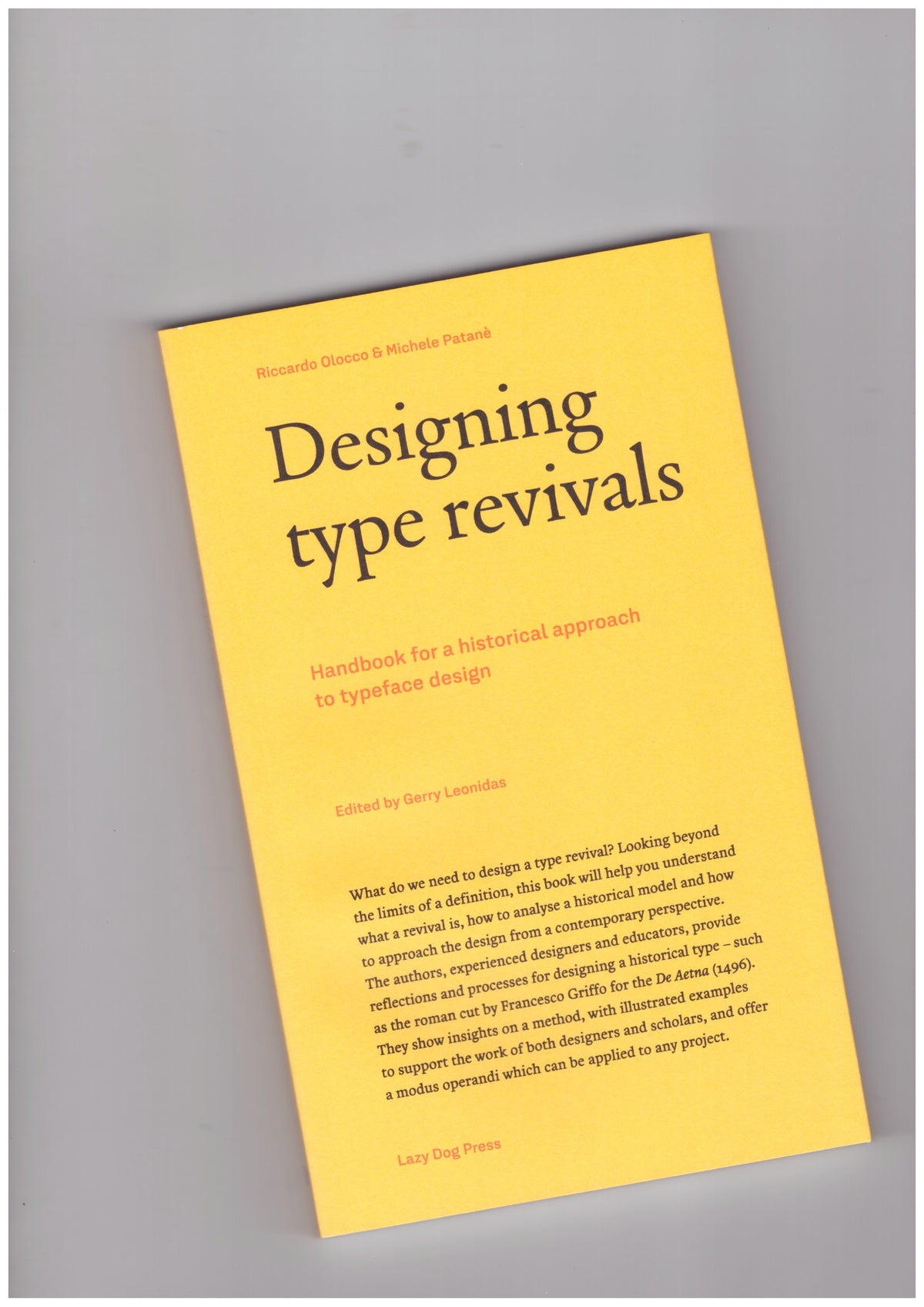 Designing Type Revivals. Handbook for A Historical Approach to Typeface Design