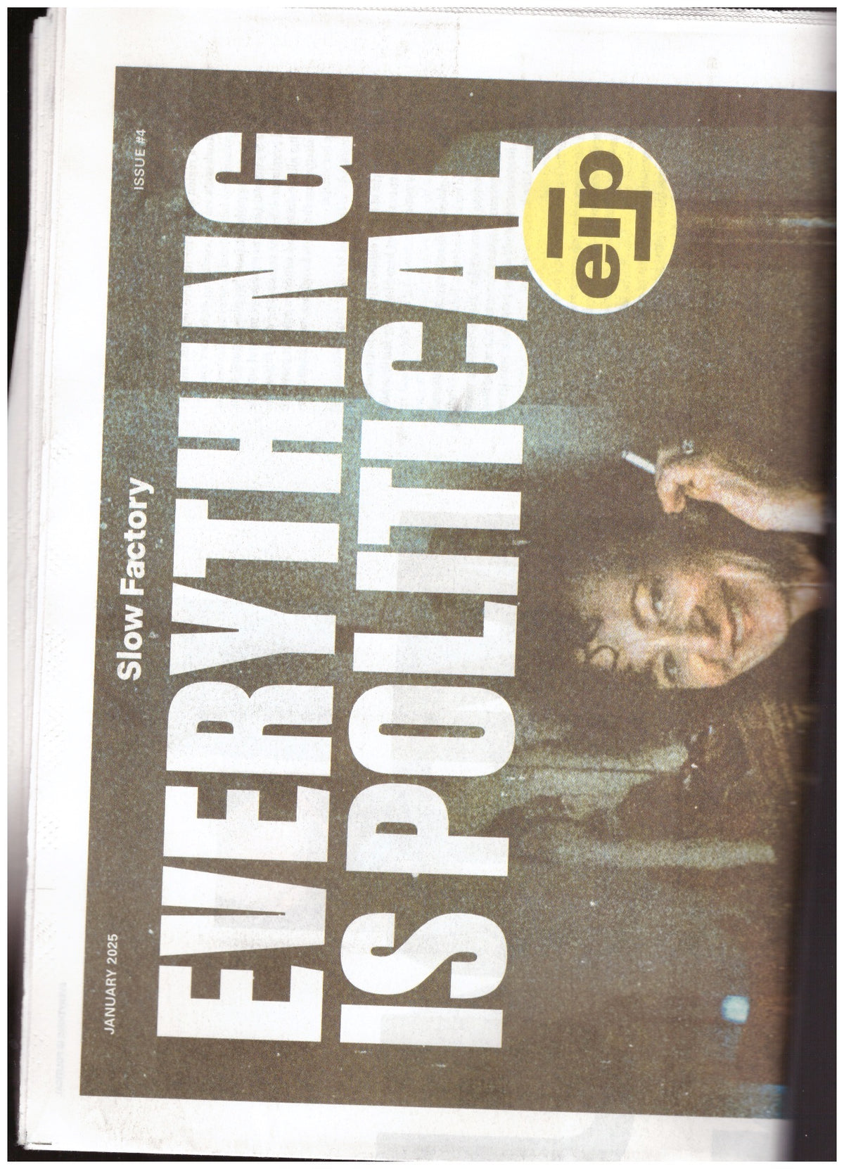Everything Is Political (EIP) #4