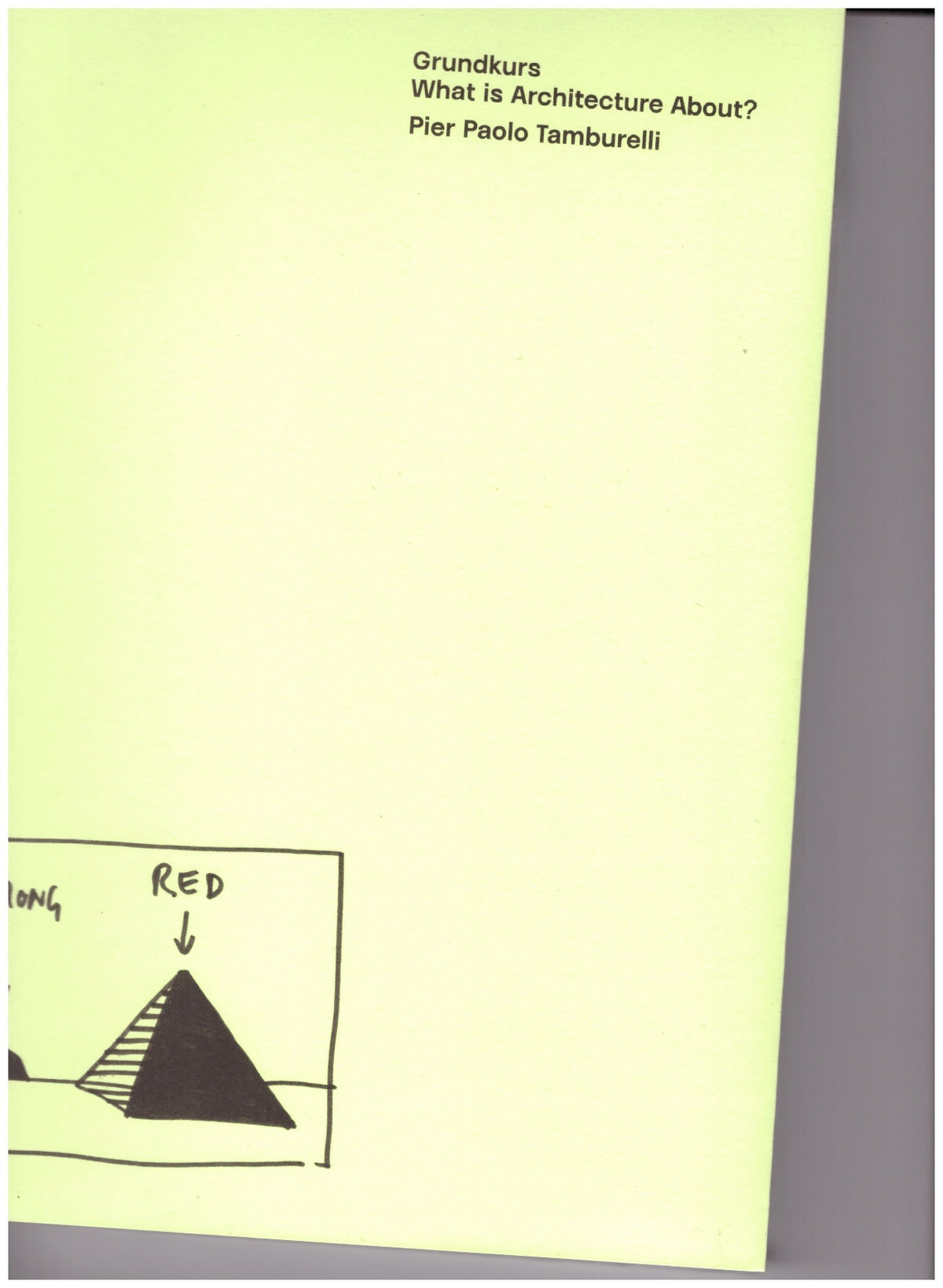 Grundkurs. What is Architecture About?
