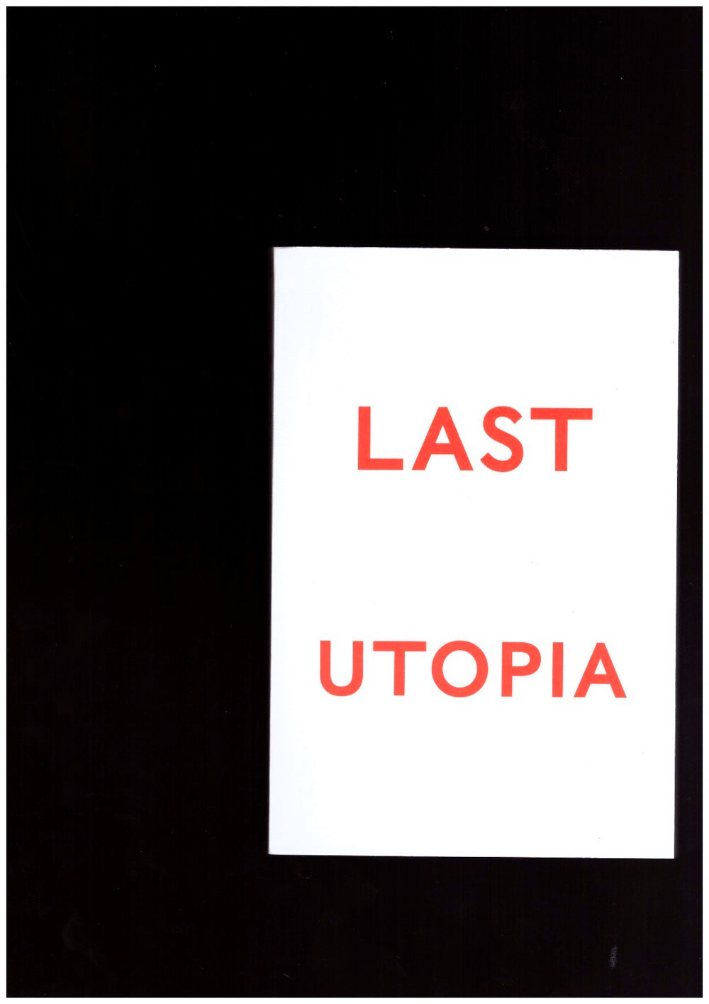 The Last Utopia / Laatste Utopie