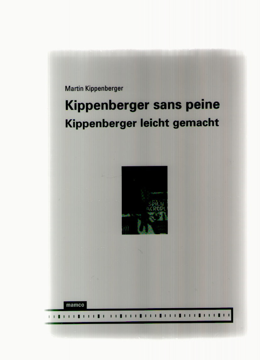 Kippenberger sans peine / Kippenberger leicht gemacht