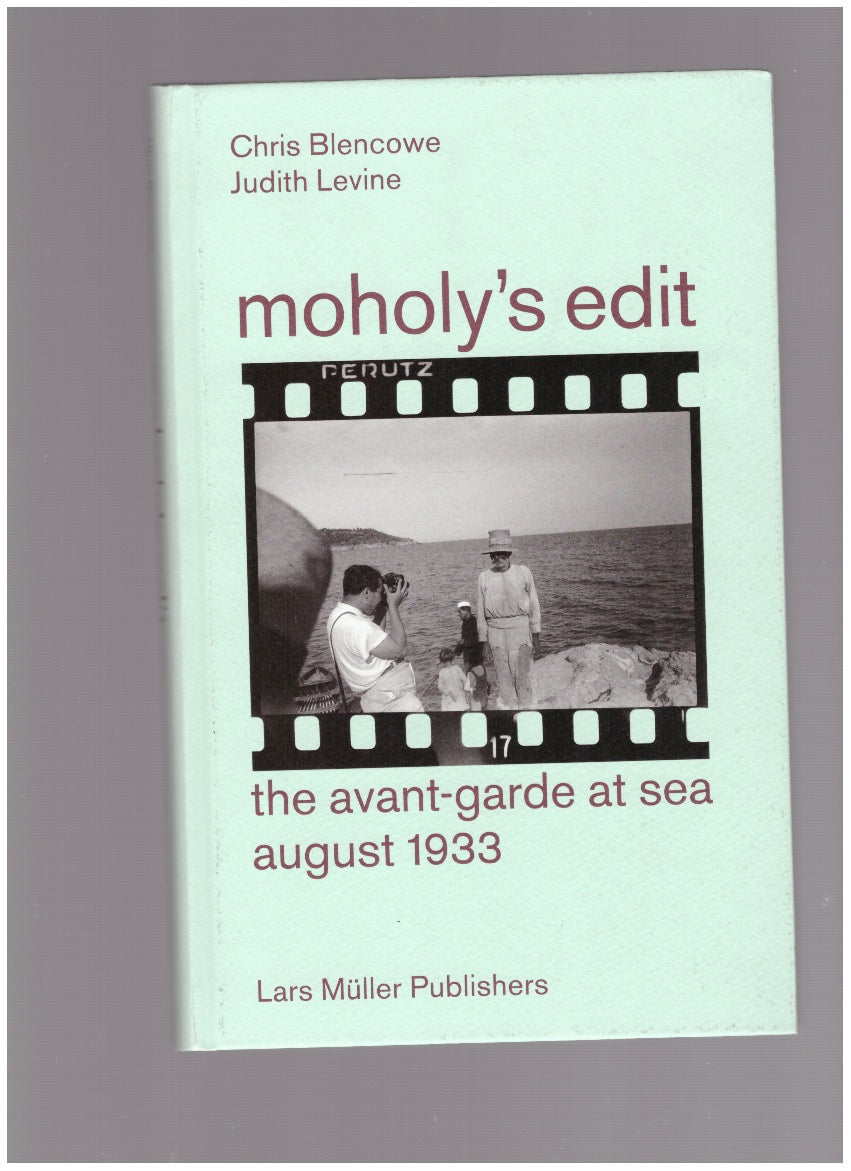 Moholy's Edit — The Avant-Garde at Sea, August 1933
