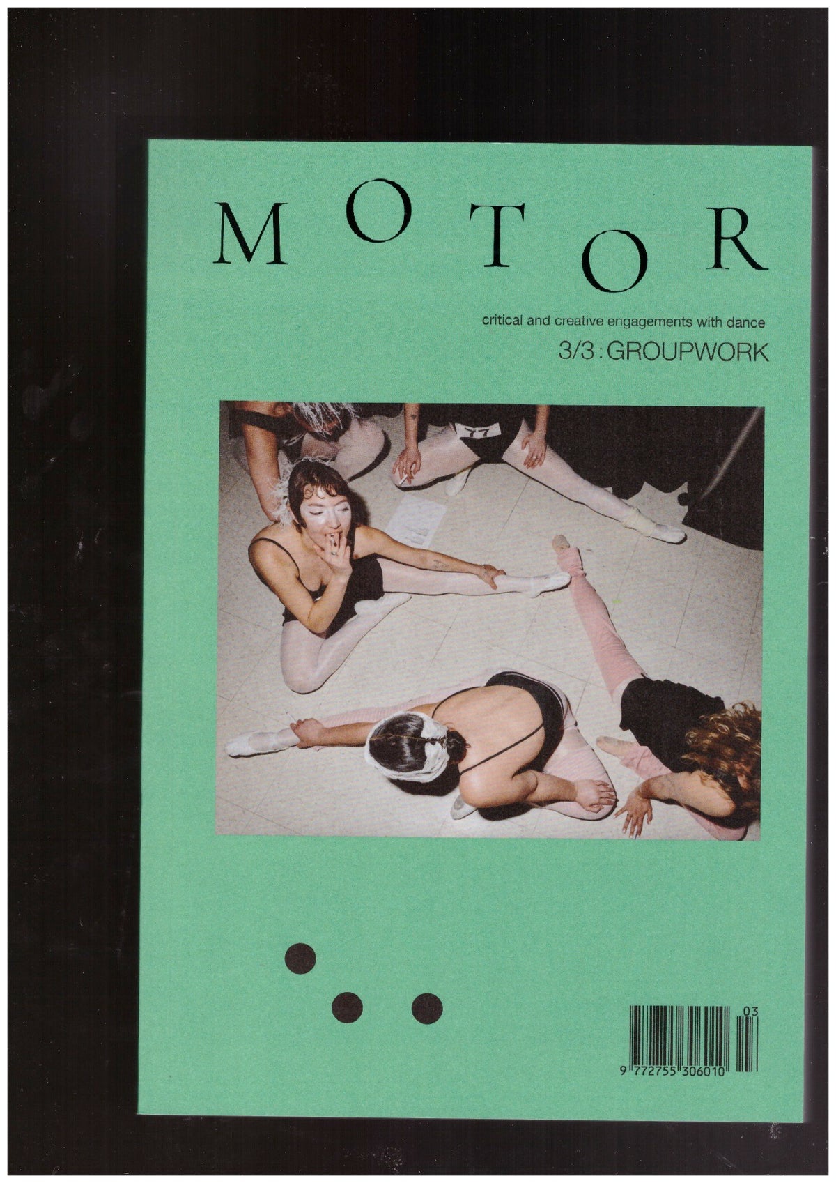 MOTOR critical and creative engaments with dance 3/3: GROUPWORK