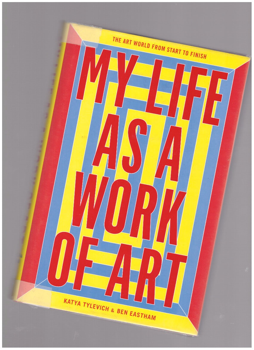 My Life as a Work of Art