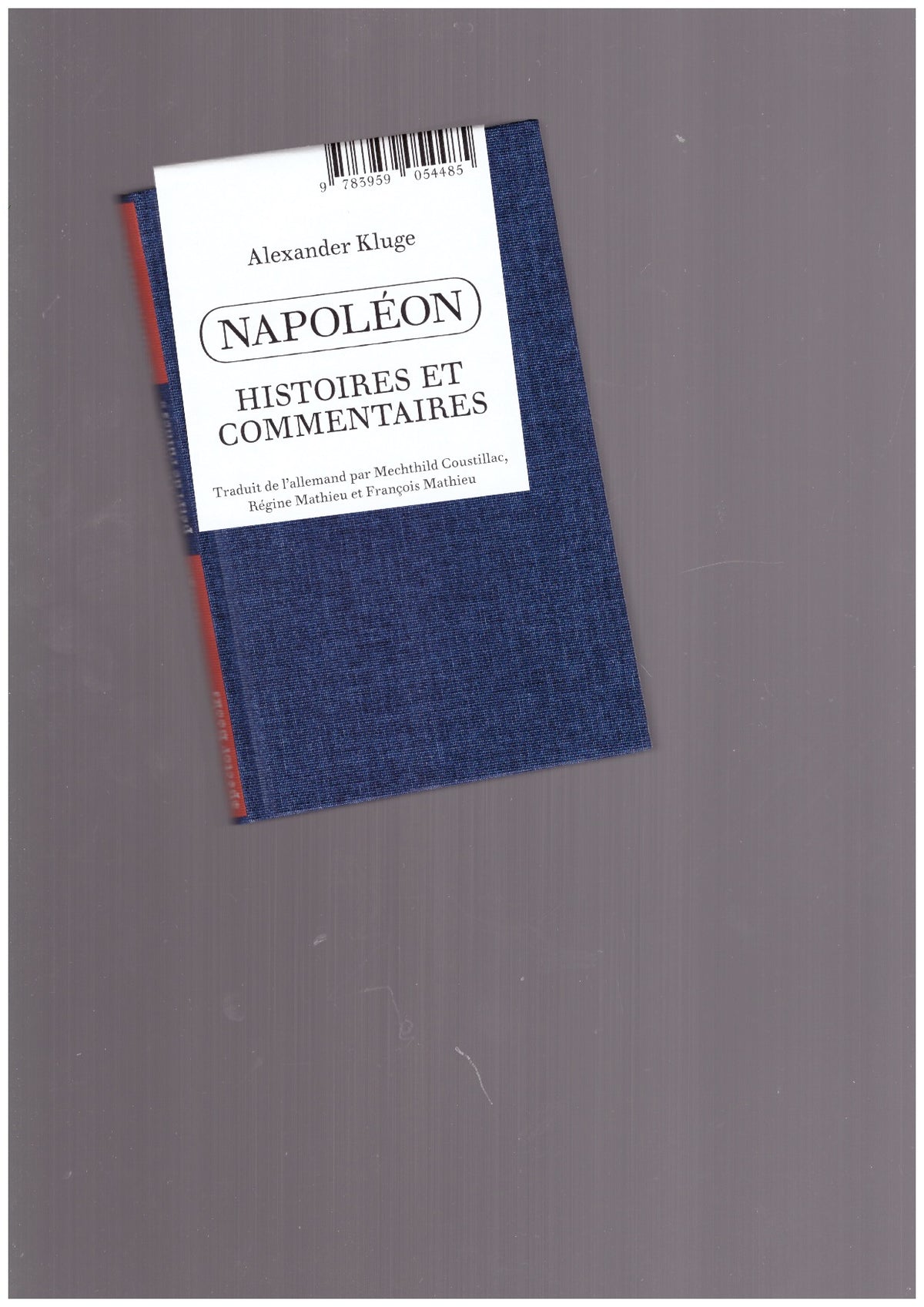 Napoléon. Histoires et Commentaires