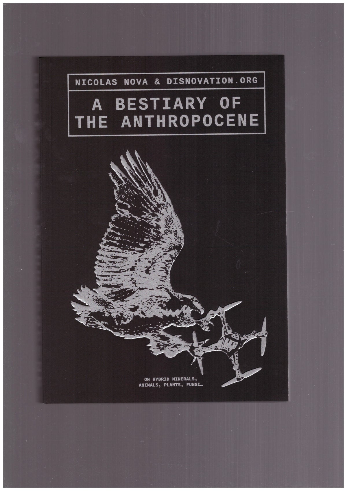 A Bestiary of the Anthropocene