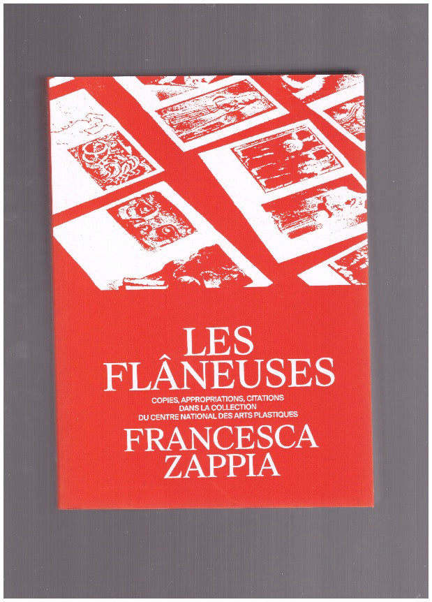 Les Flâneuses – Copies, appropriations, citations dans la collection du Centre national des arts plastiques