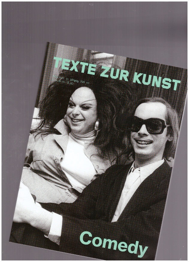 Texte Zur Kunst 31/121 (Mar. 2021) Comedy