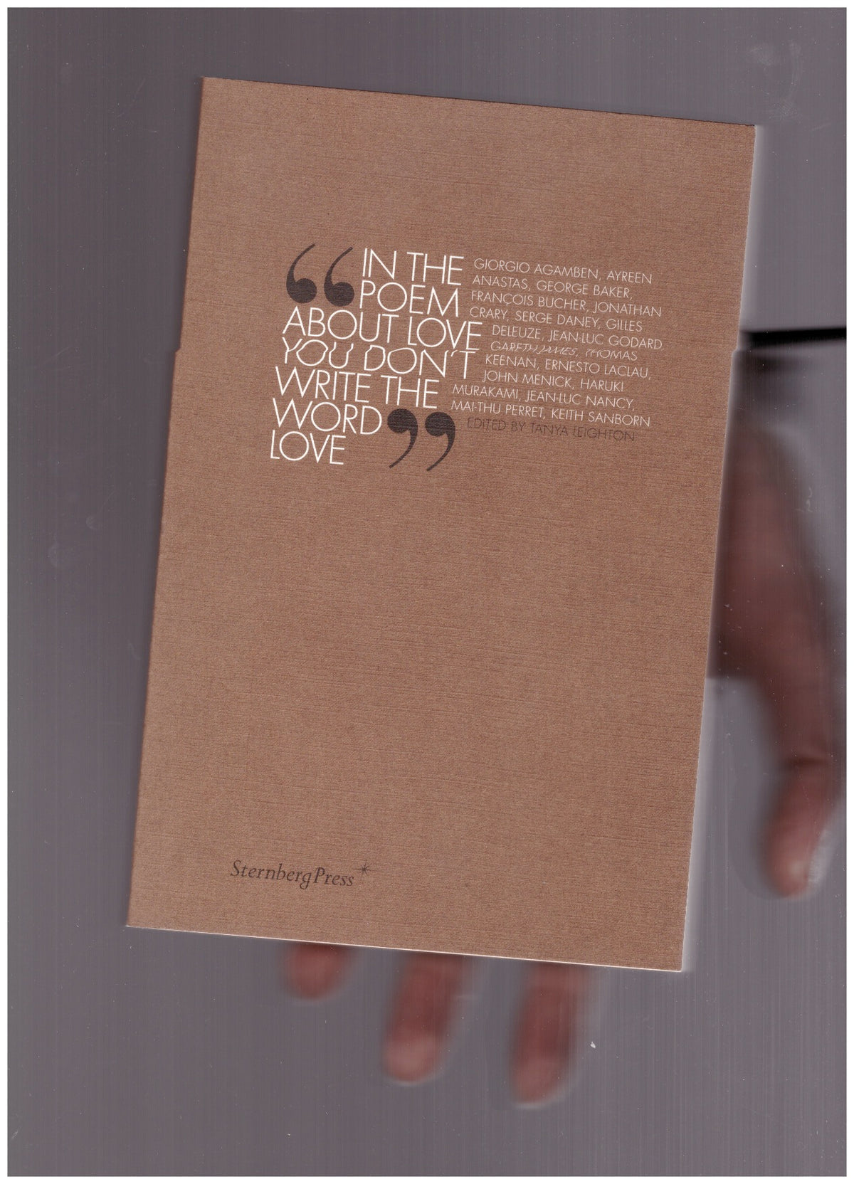 "In the poem about love you don't write the word love"