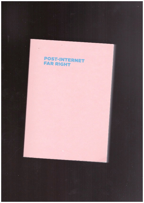 Post-Internet Far RIght