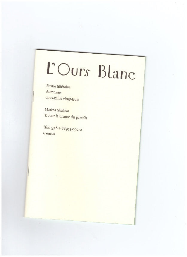 L'Ours Blanc Automne 2023 : Trouer la brume du paradis