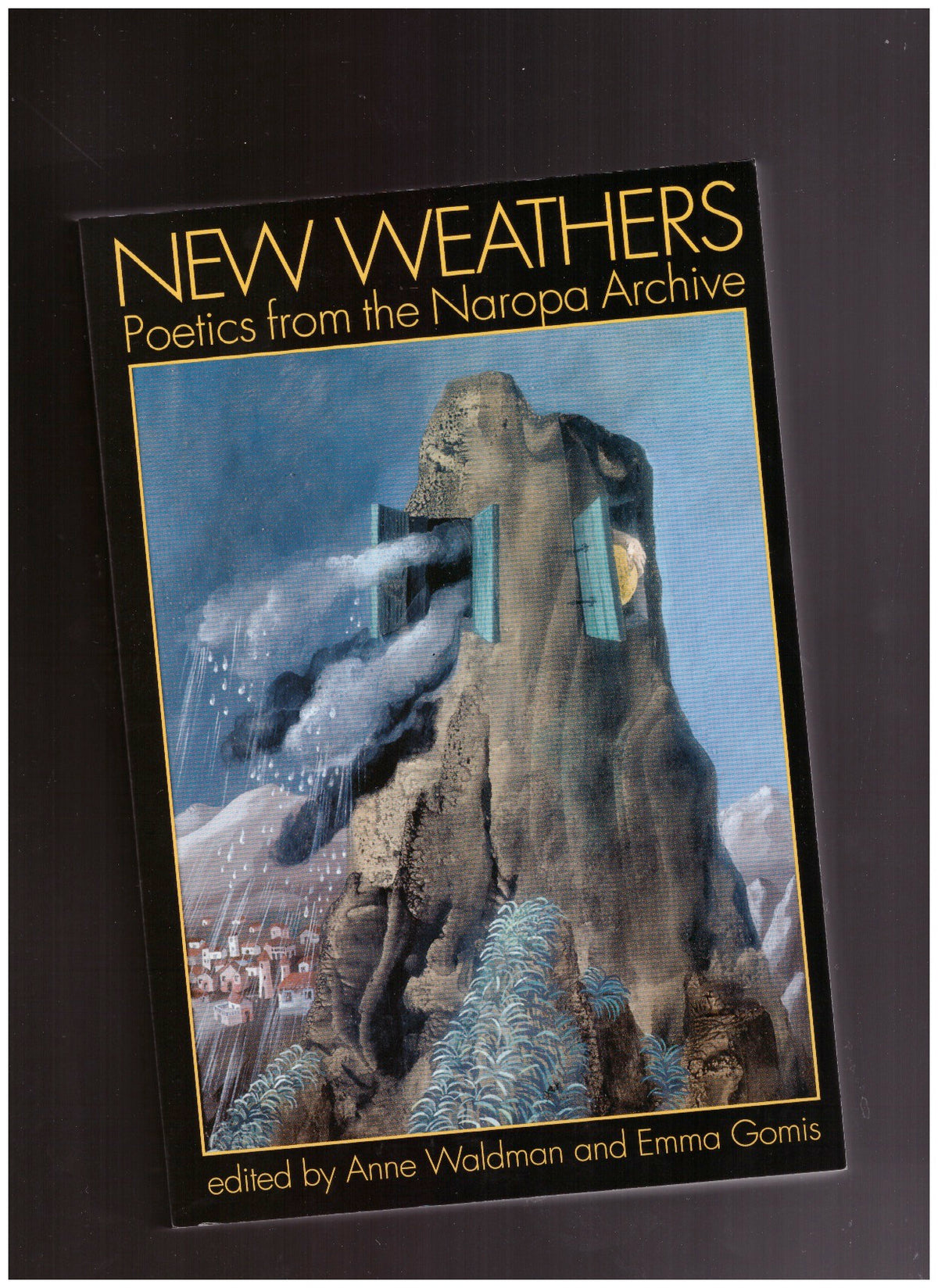 New Weathers: Poetics from the Naropa Archive