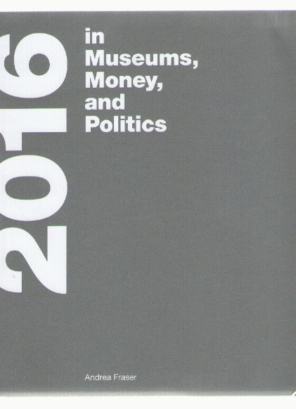 2016 (In Museums, Money, and Politics)