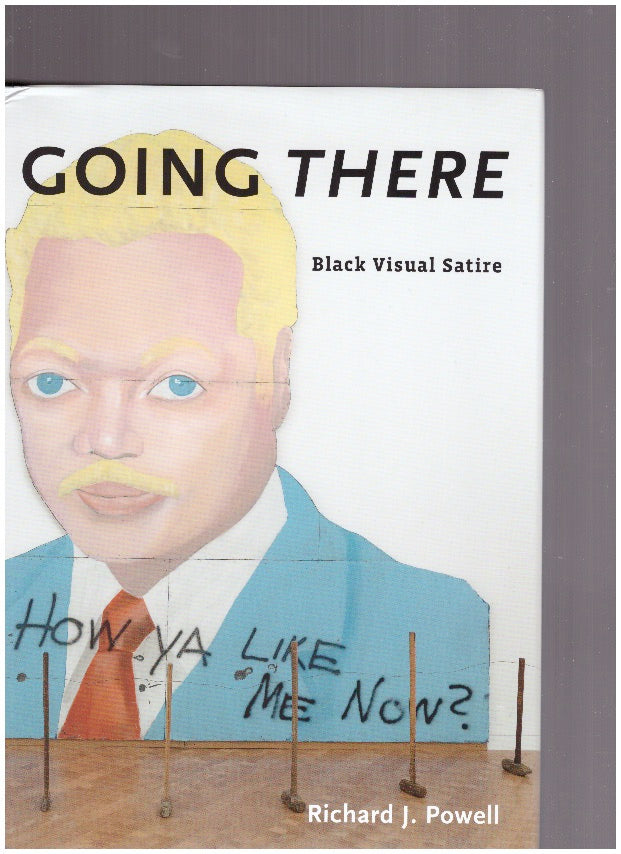 Going There. Black Visual Satire