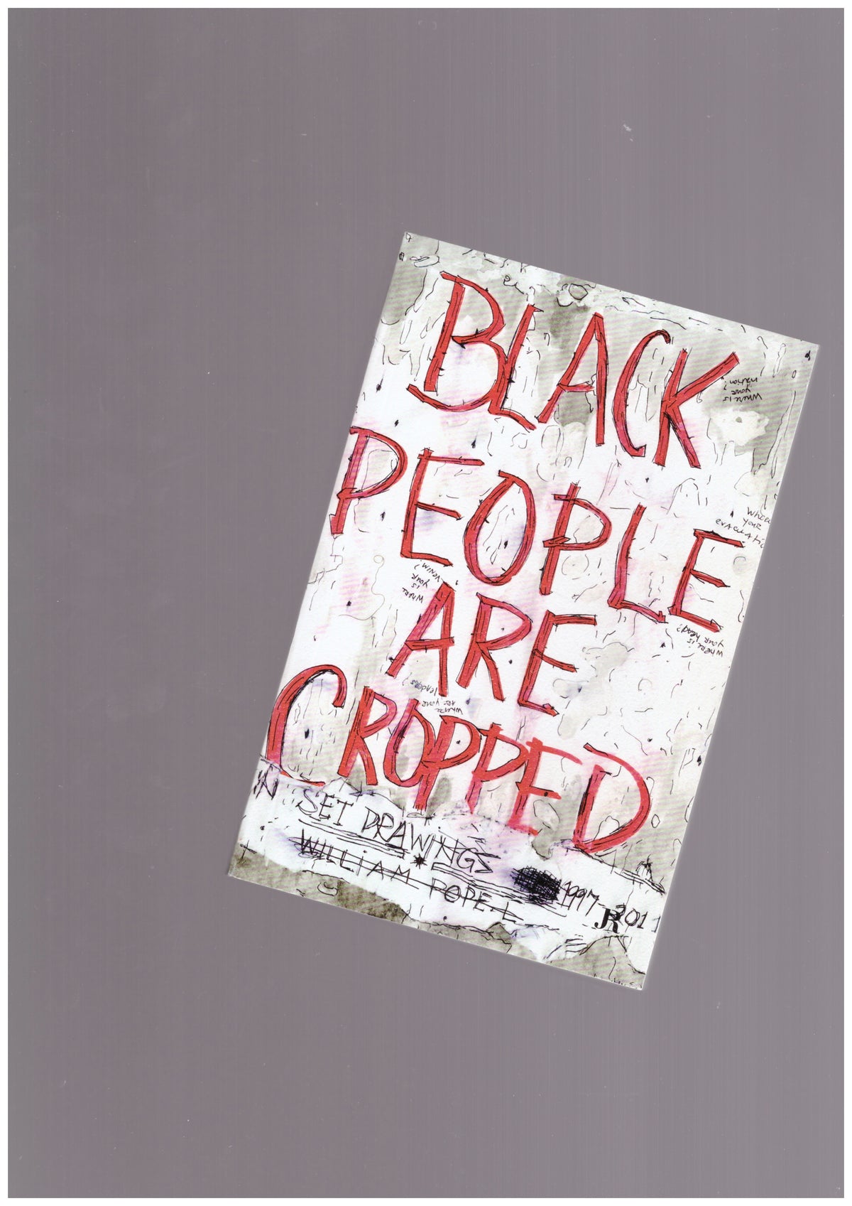 Black People Are Cropped – Skin Set Drawings 1997-2011