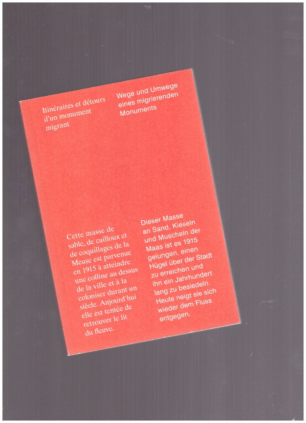 Itineraries and Detours of a Migrating Monument