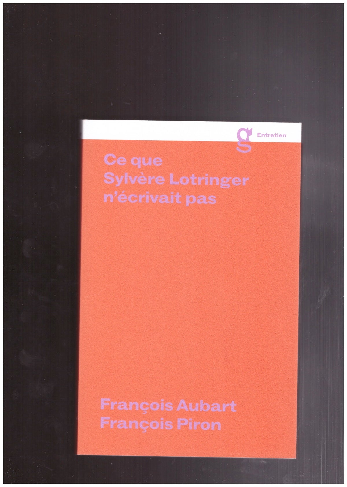 Ce que Sylvère Lotringer n’écrivait pas