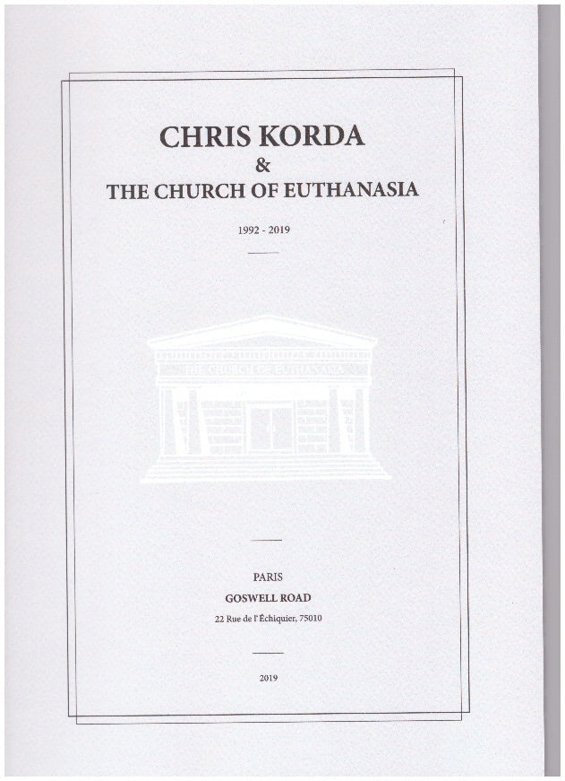 Chris Korda & the Church of Euthanasia 1992–2019