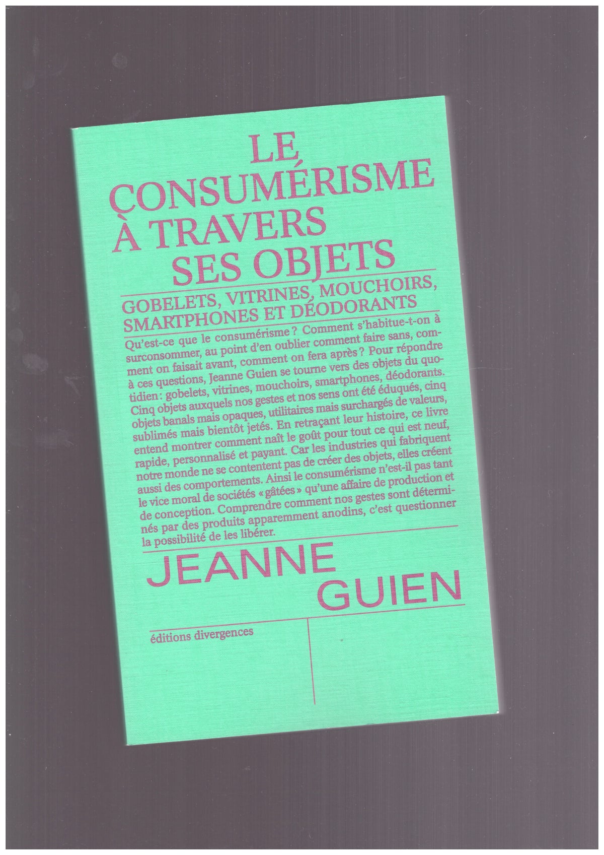 Le consumérisme à travers ses objets