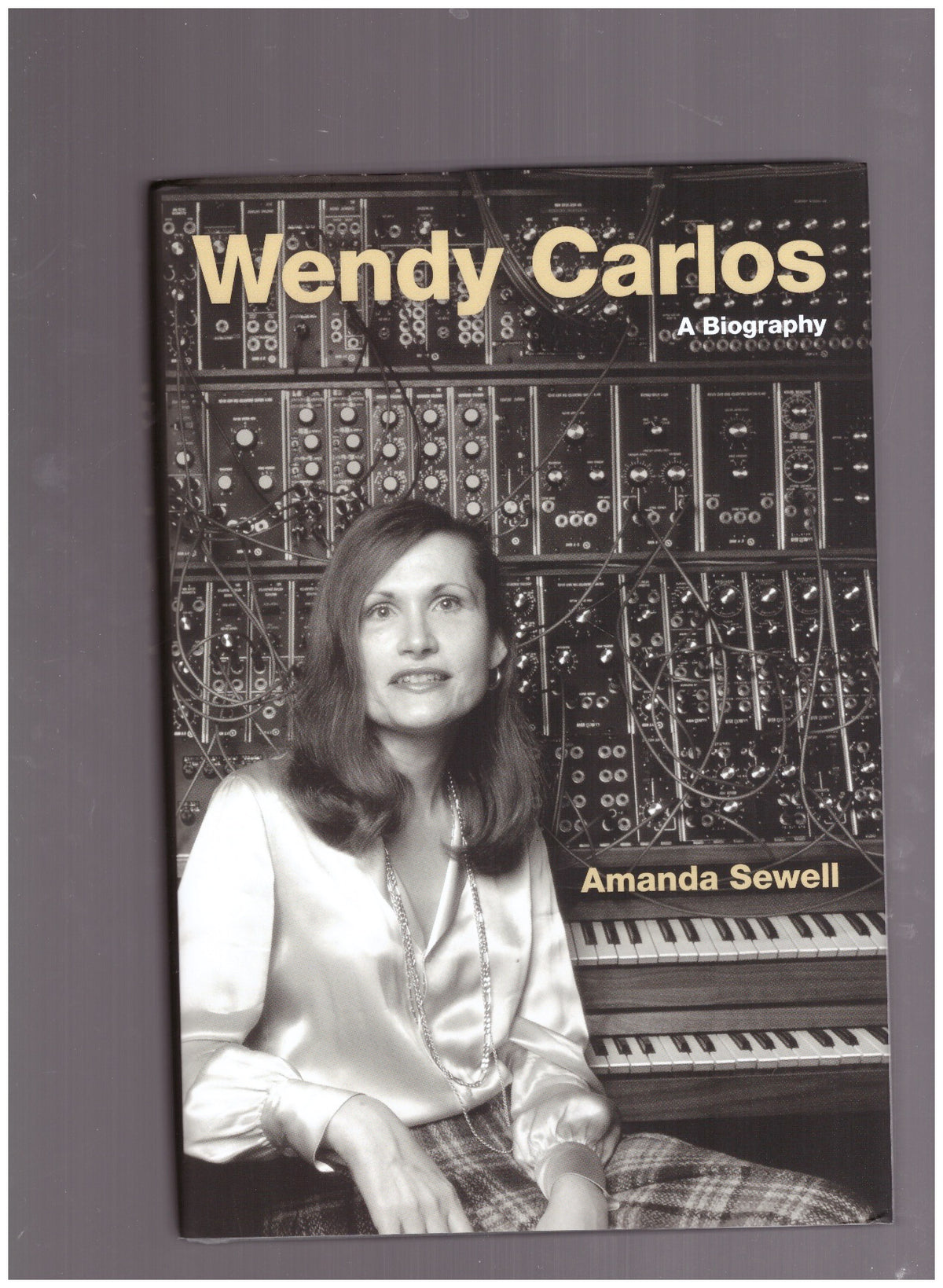 Wendy Carlos. A Biography