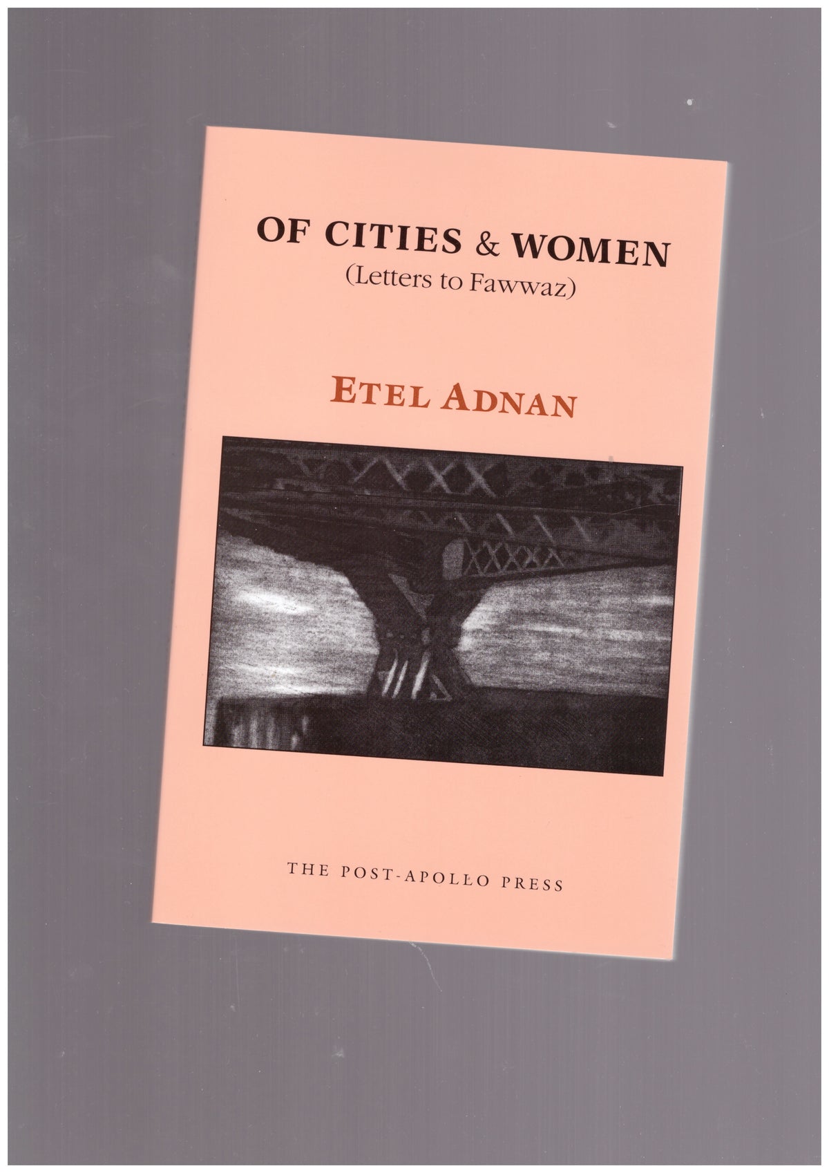 Of Cities & Women (Letters to Fawwaz)