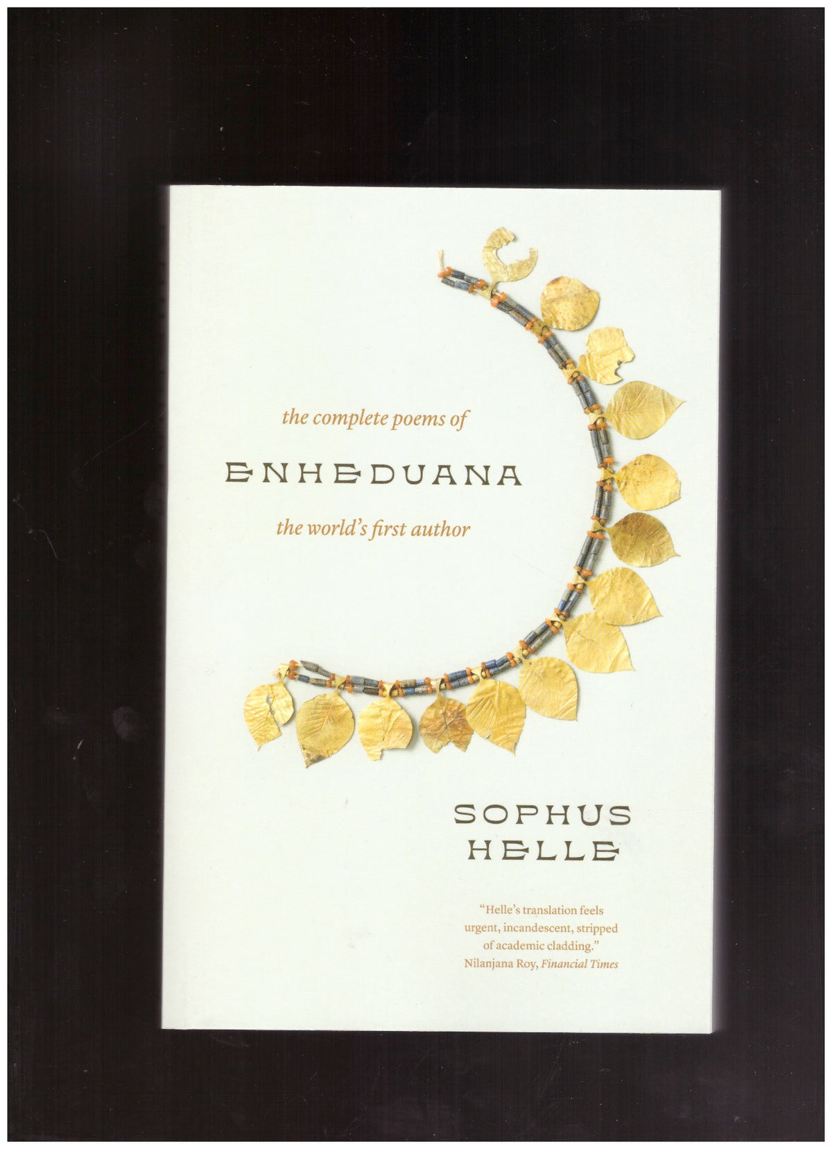 Enheduana: The Complete Poems of the World’s First Author
