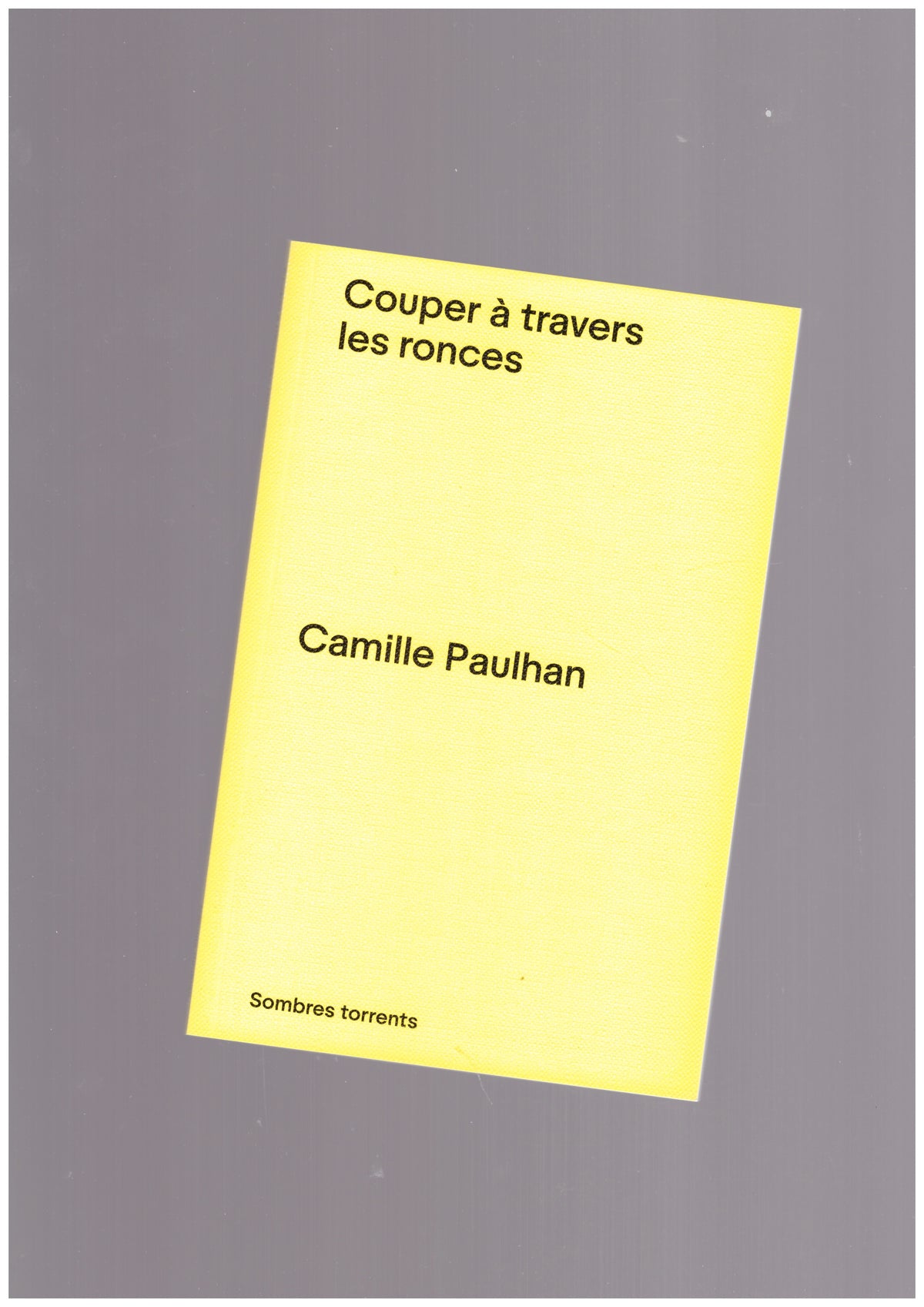 Couper à travers les ronces