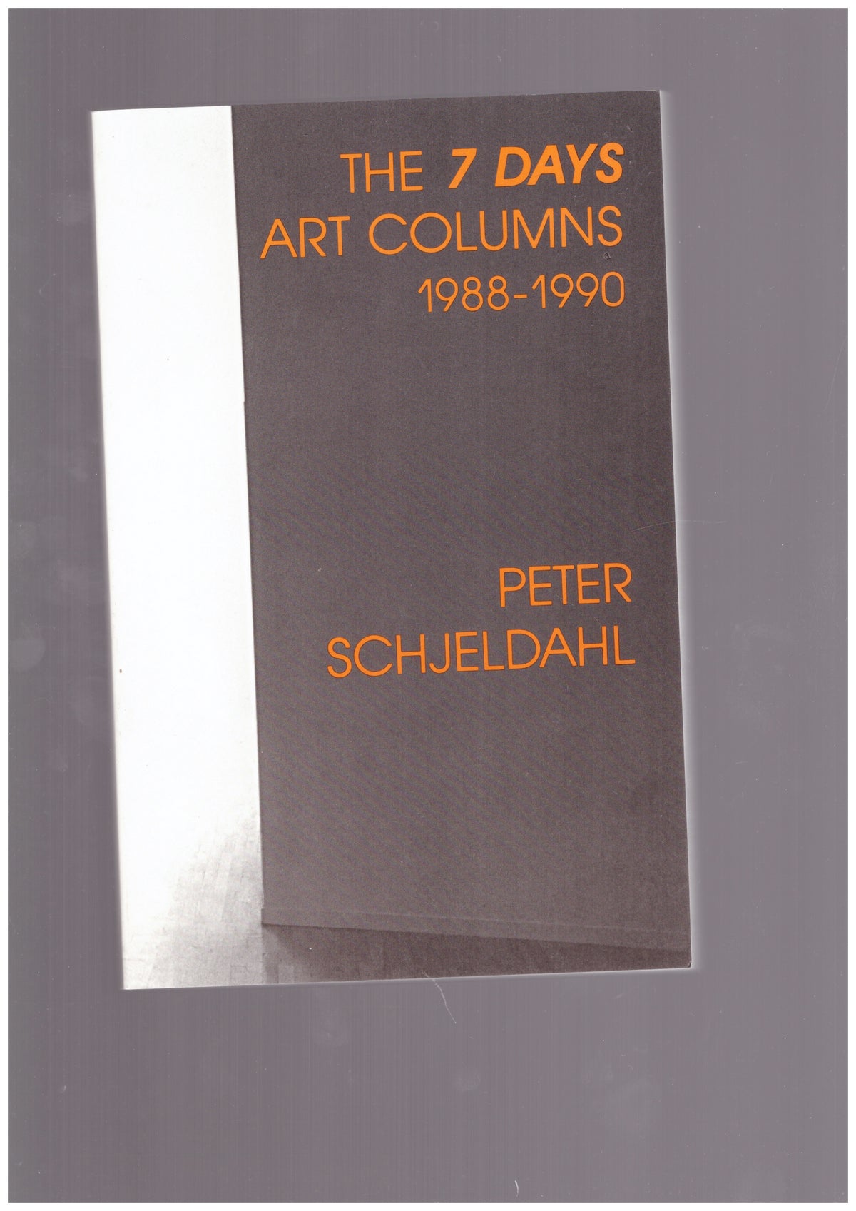 The 7 Days Art Columns 1988-1990