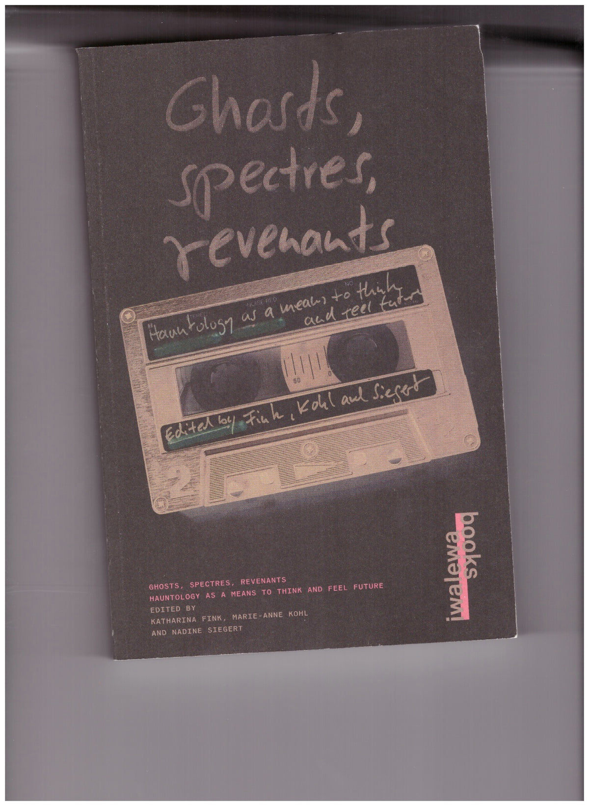 Ghosts, spectres, revenants. Hauntology as a means to think and feel future
