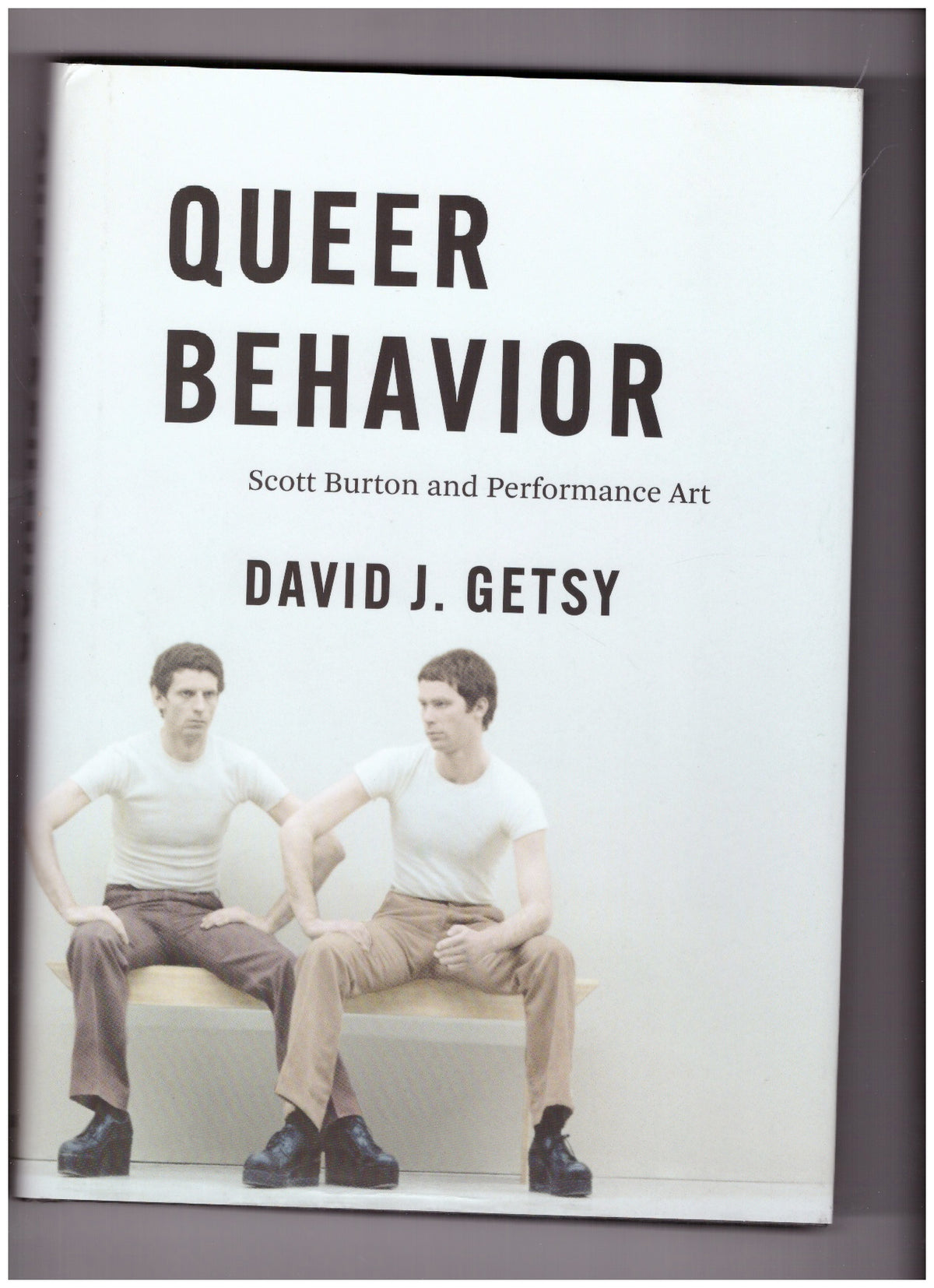 Queer Behavior: Scott Burton and Performance Art