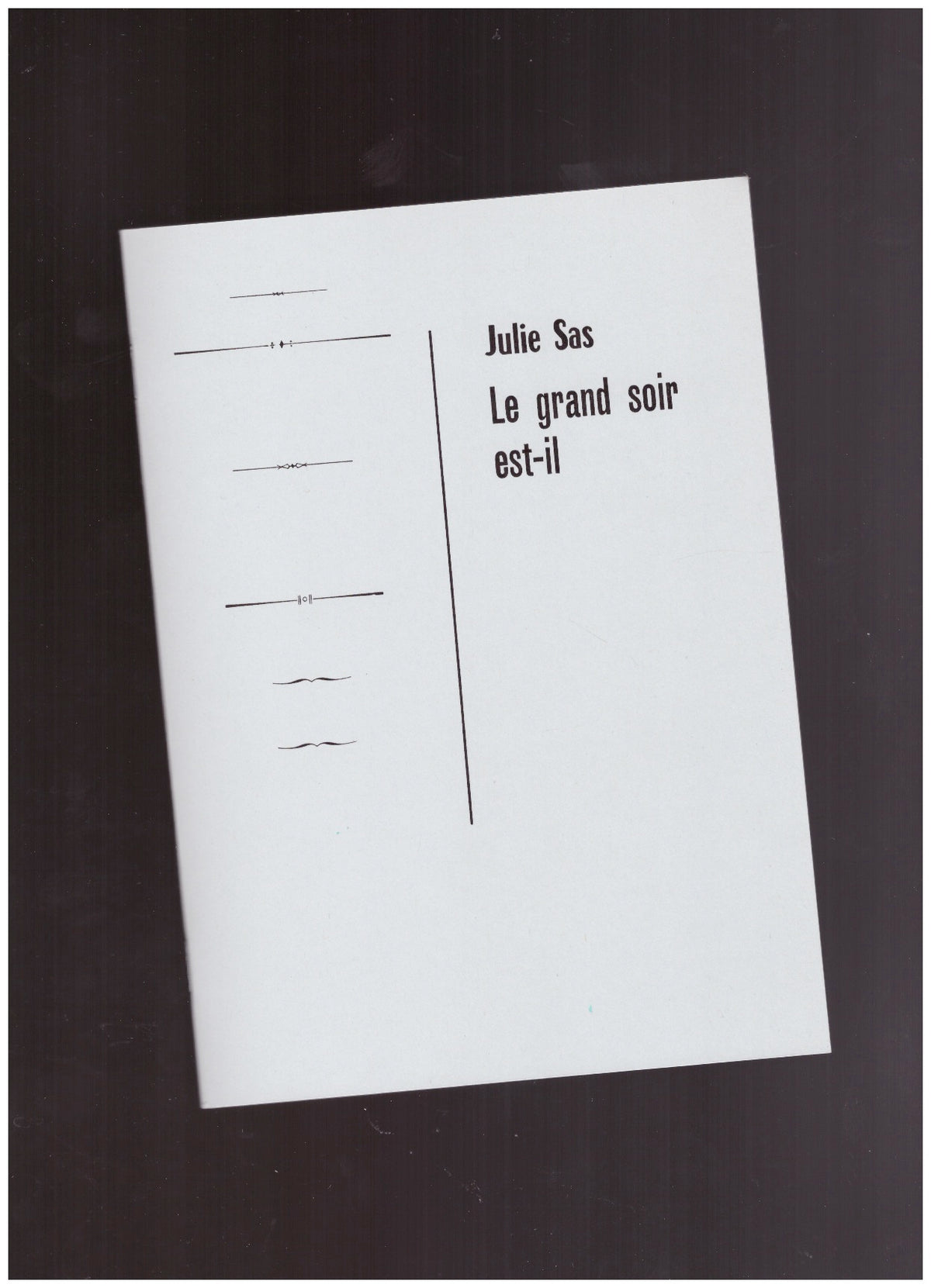 Le grand soir est-il (1ère edition)