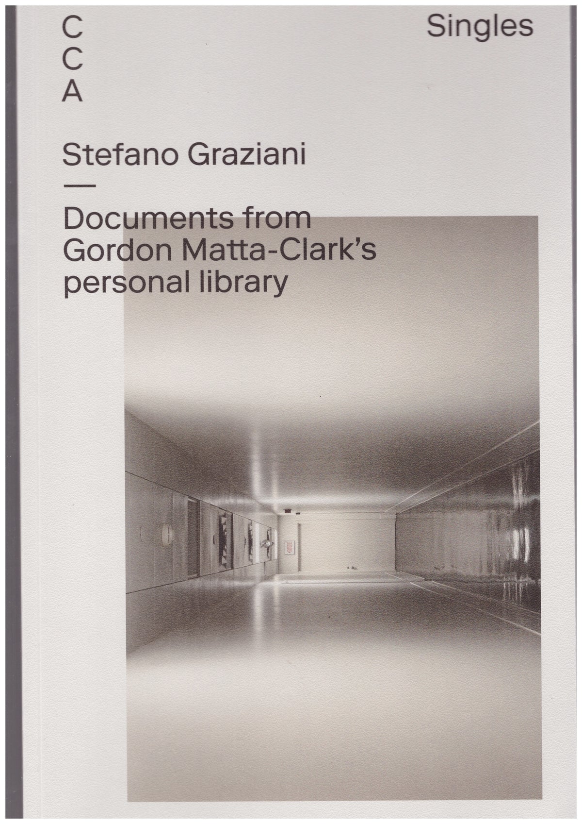 CCA Singles – Documents from Gordon Matta-Clark’s personal library