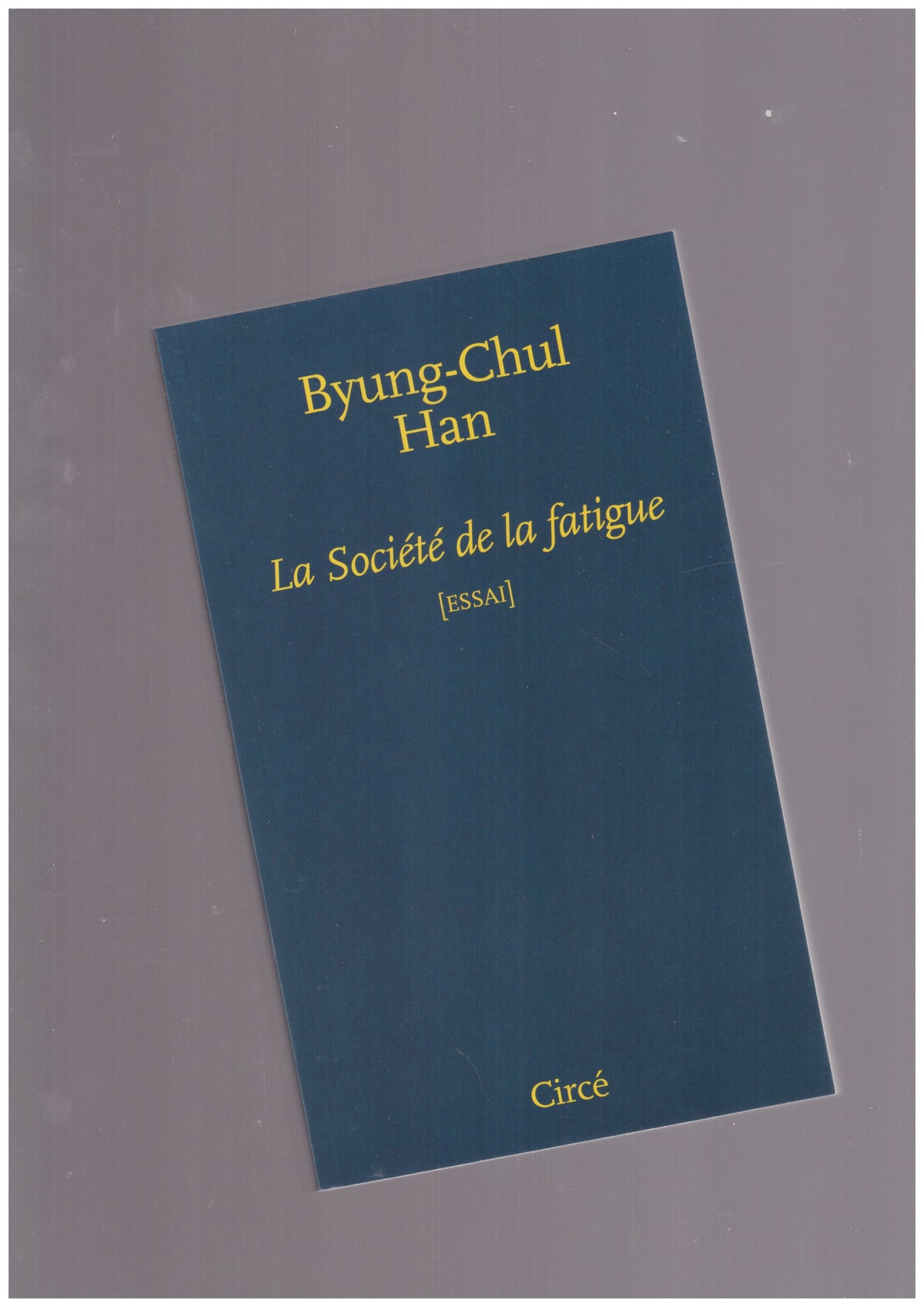 La Société de la fatigue