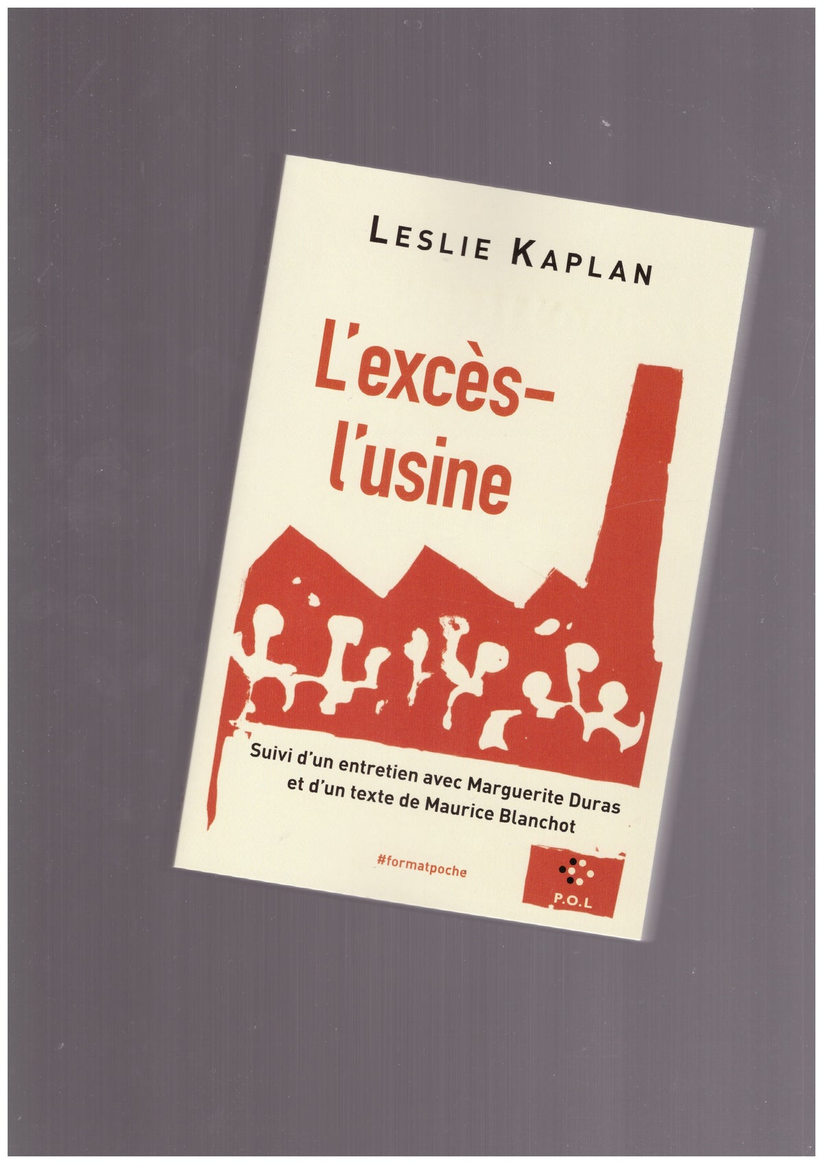 L'excès-l'usine