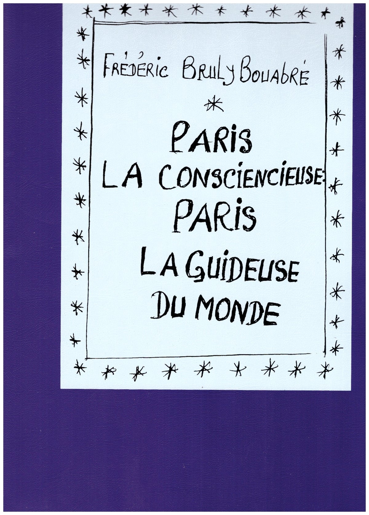 Paris la consciencieuse, Paris la guideuse du monde