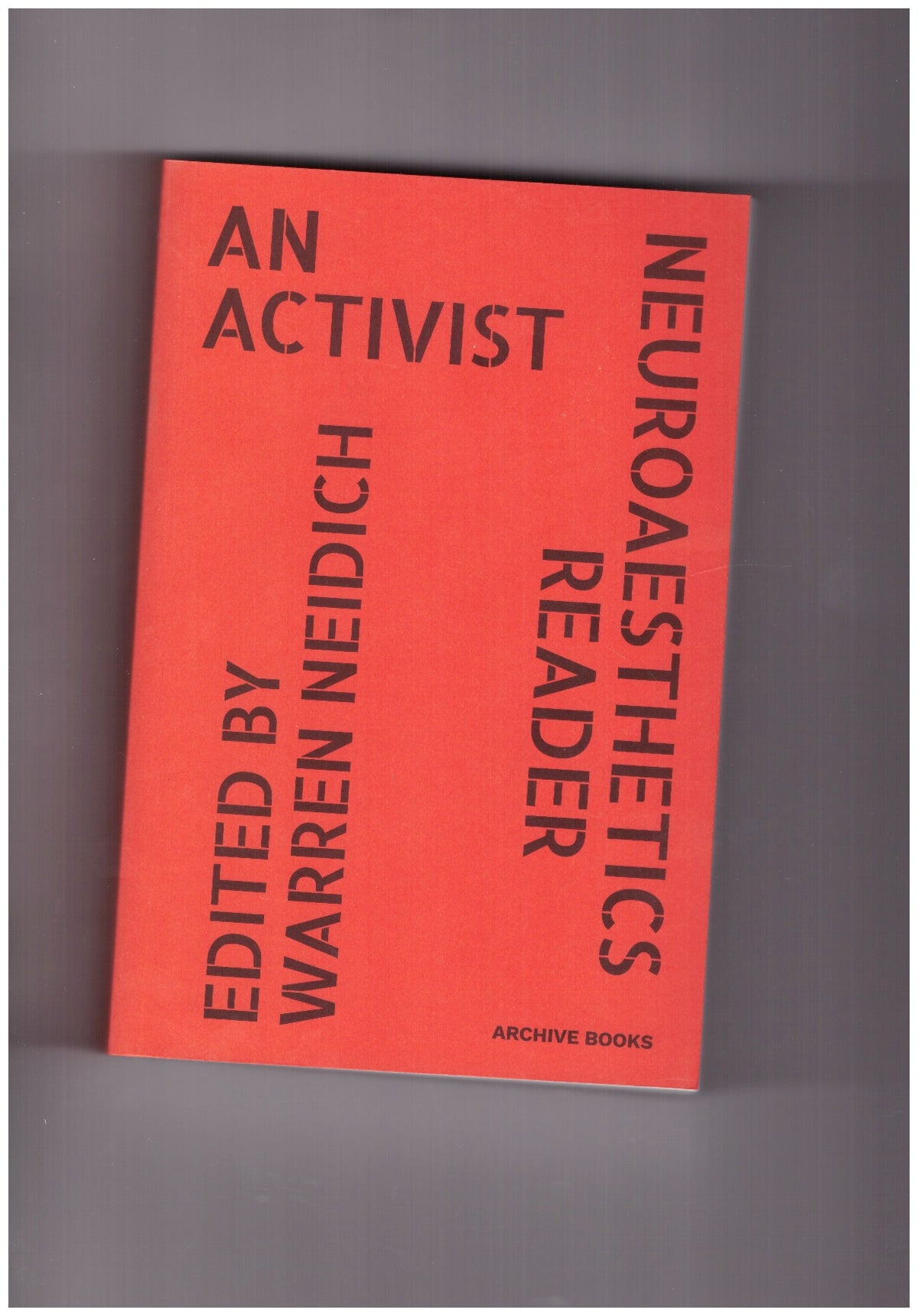 An Activist Neuroaesthetic Reader