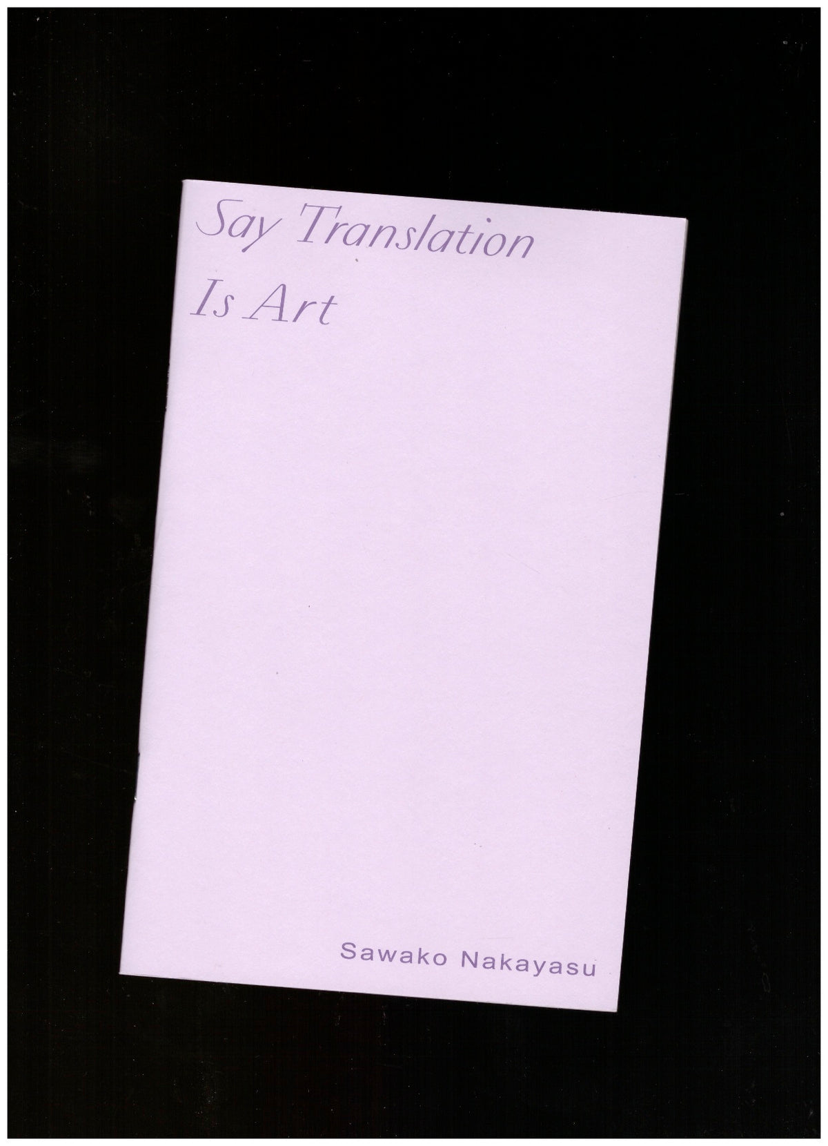 Say Translation Is Art