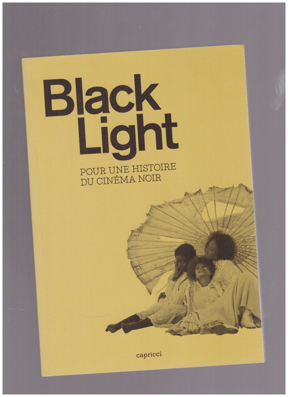 Black light, pour une histoire du cinéma noir