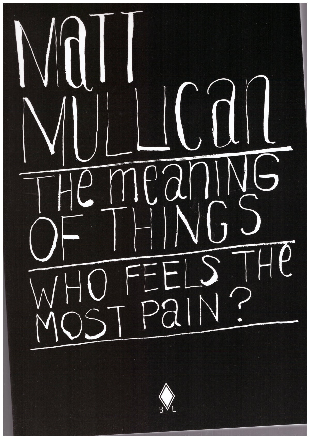 The Meaning of Things (who feels the most pain?)