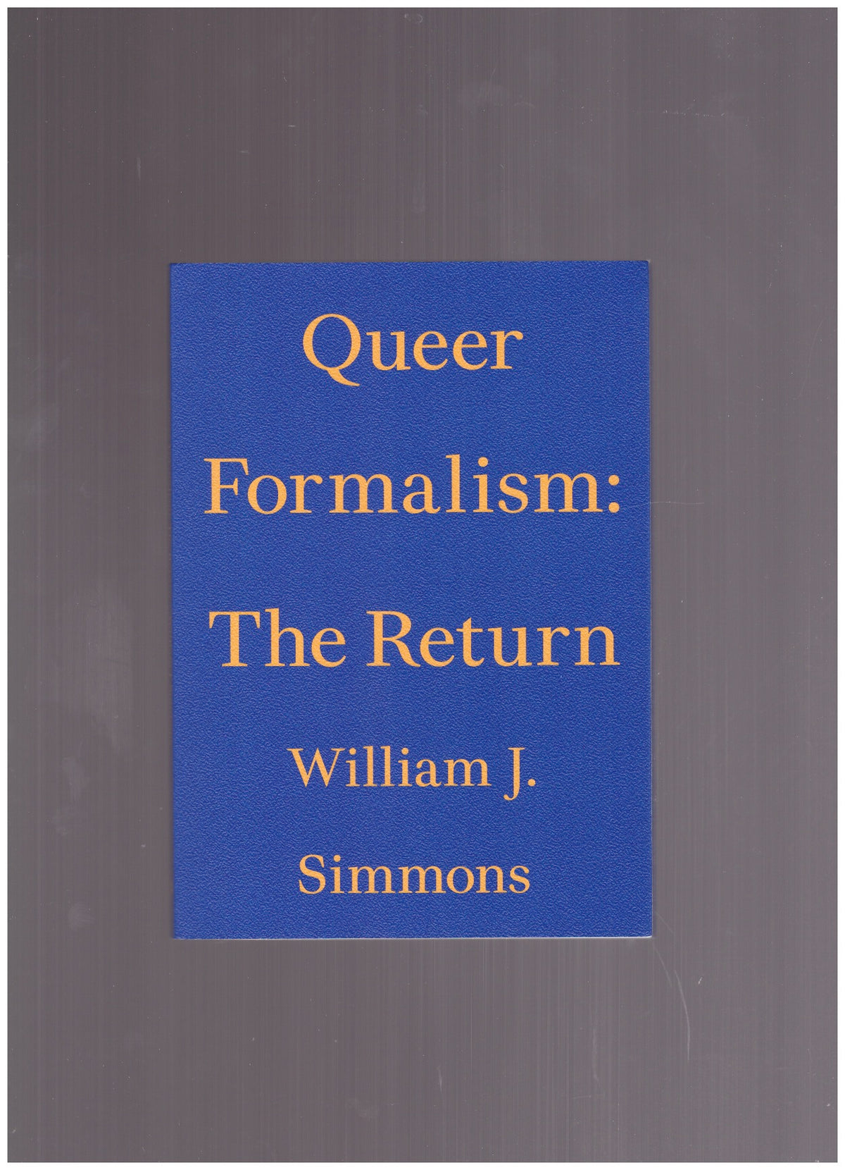 Queer Formalism: The Return