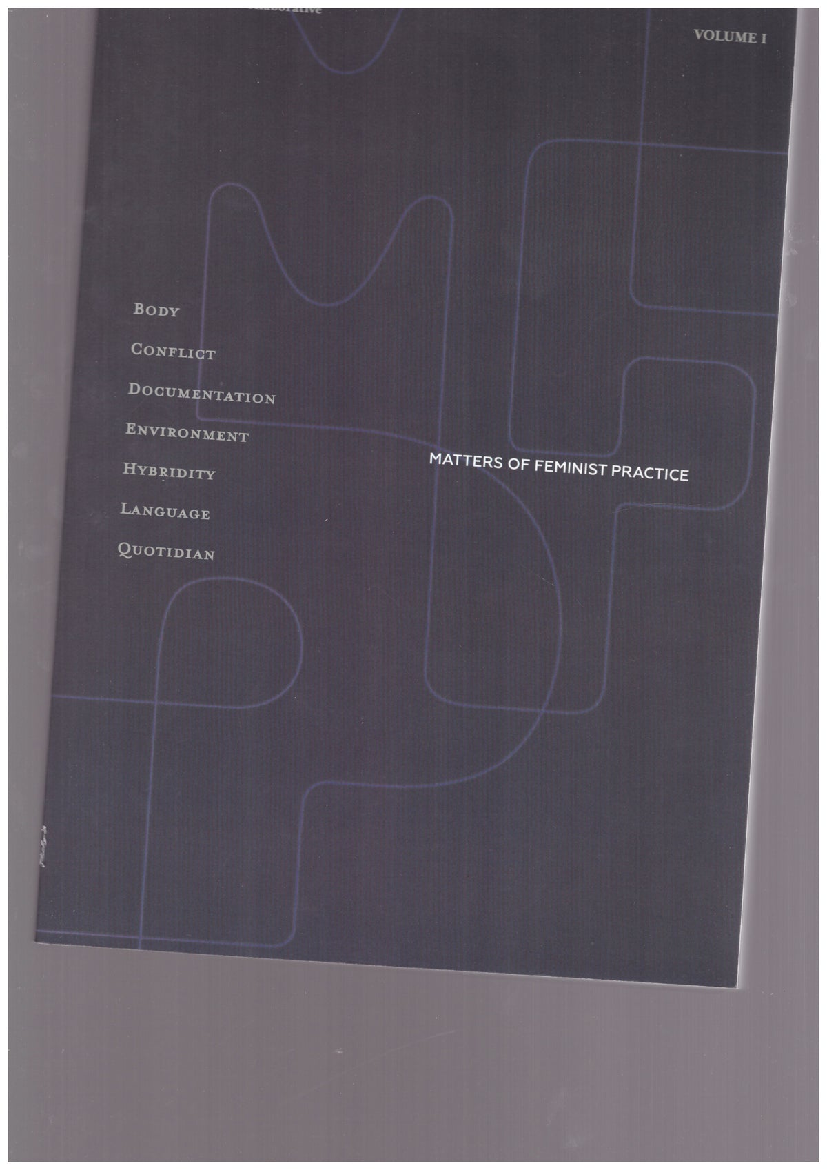 Matters of feminist Practice #1