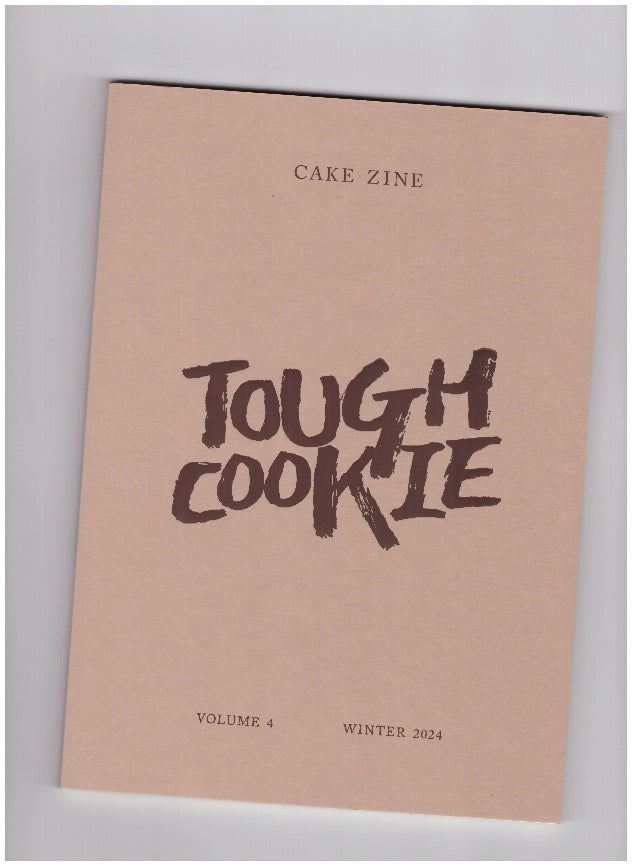 Cake Zine #4 Tough Cookie