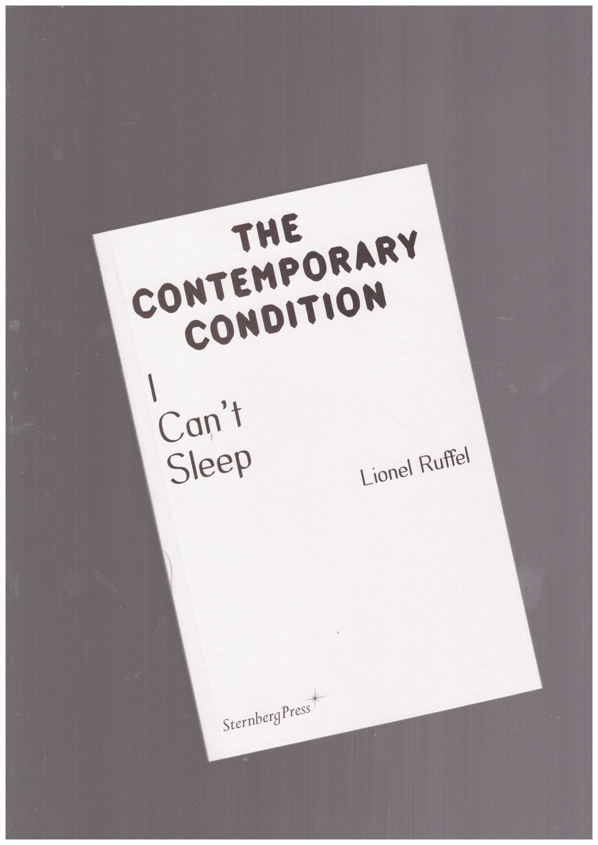 The Contemporary Condition – I can't sleep