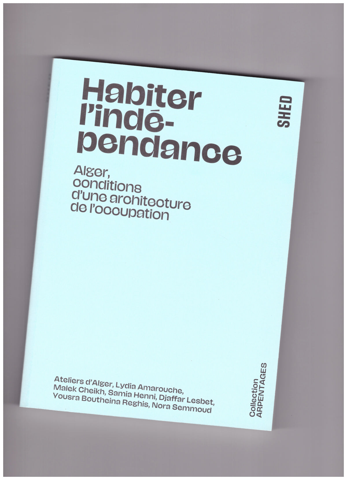 Habiter l'indépendance