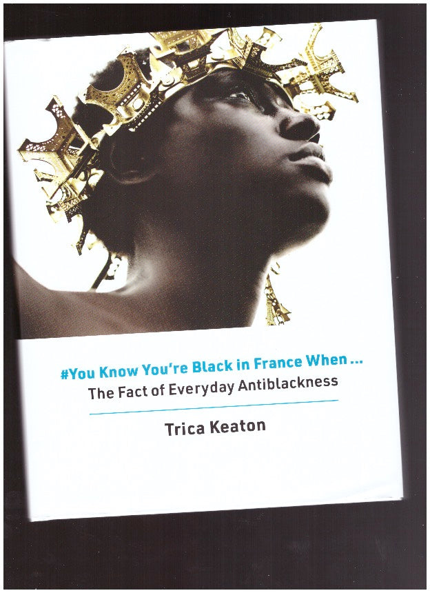 #You Know You’re Black in France When...