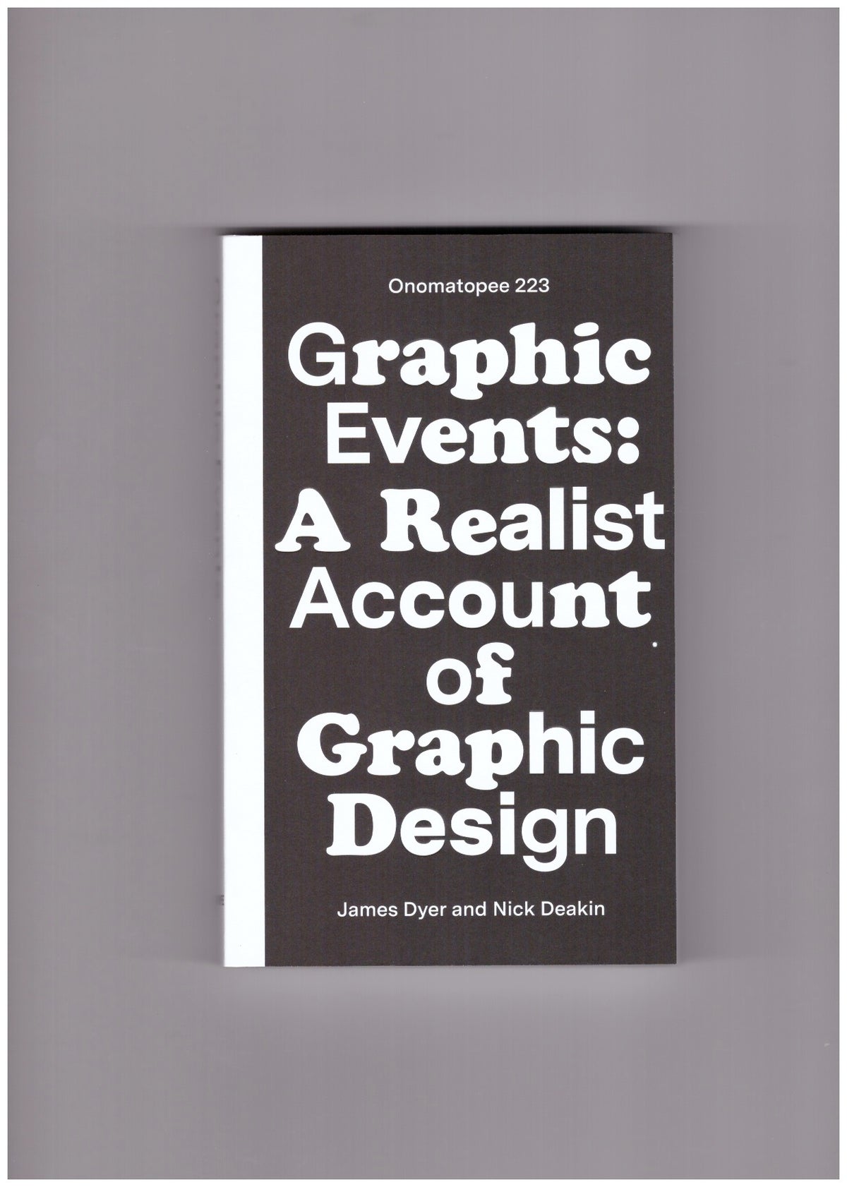 Graphic Events. A Realist Account of Graphic Design