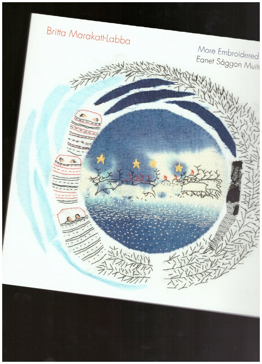 More Embroidered Stories / Eanet Sággon Muitalusat