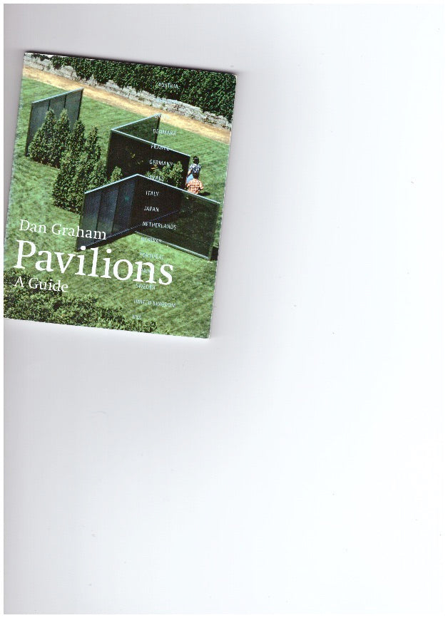 Dan Graham Pavilions – A guide