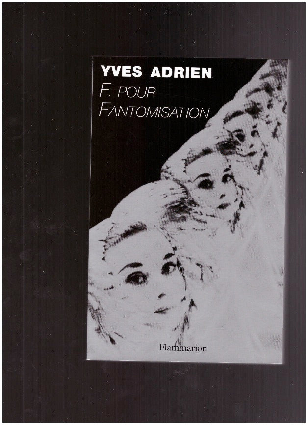F. pour Fantomisation