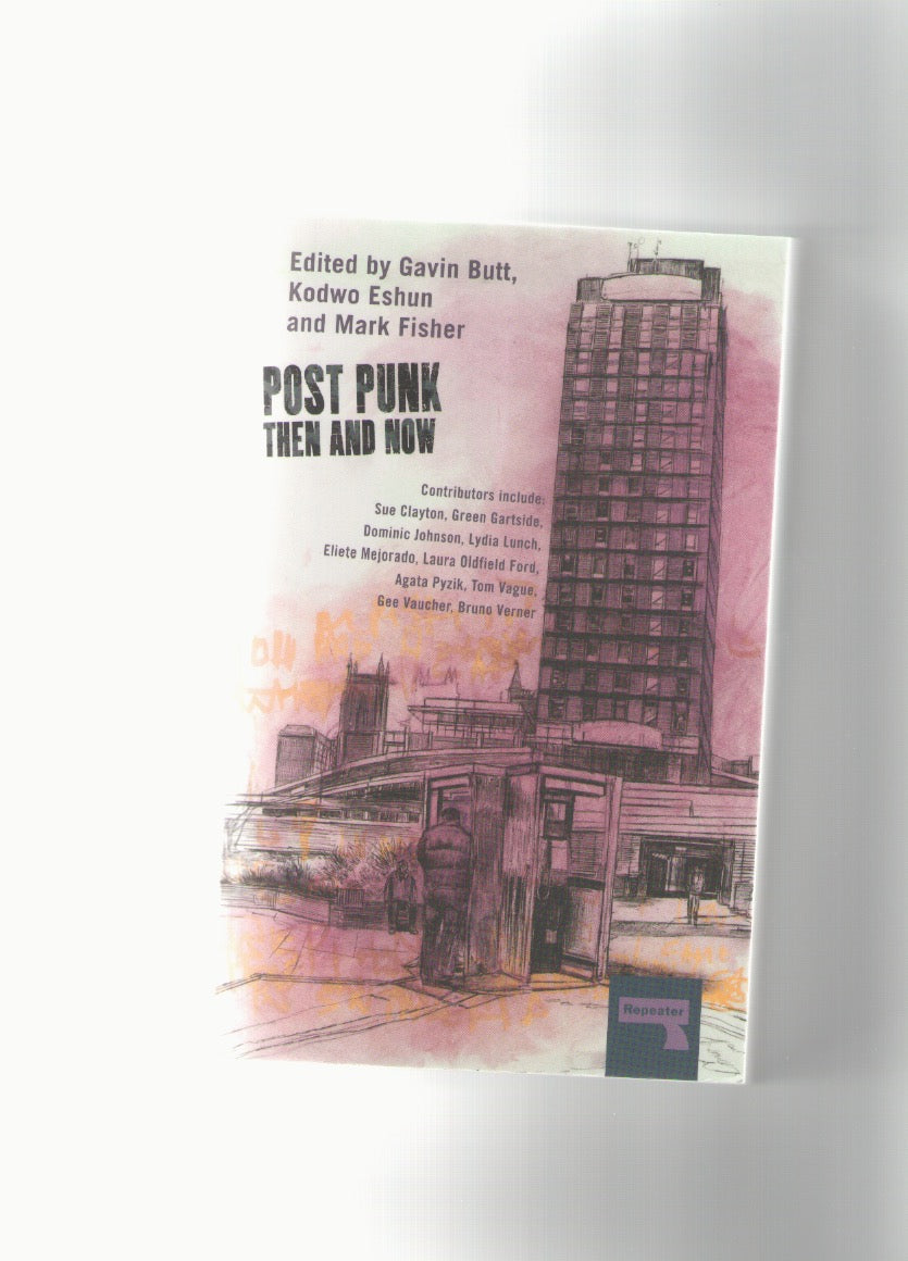 Post Punk Then and Now